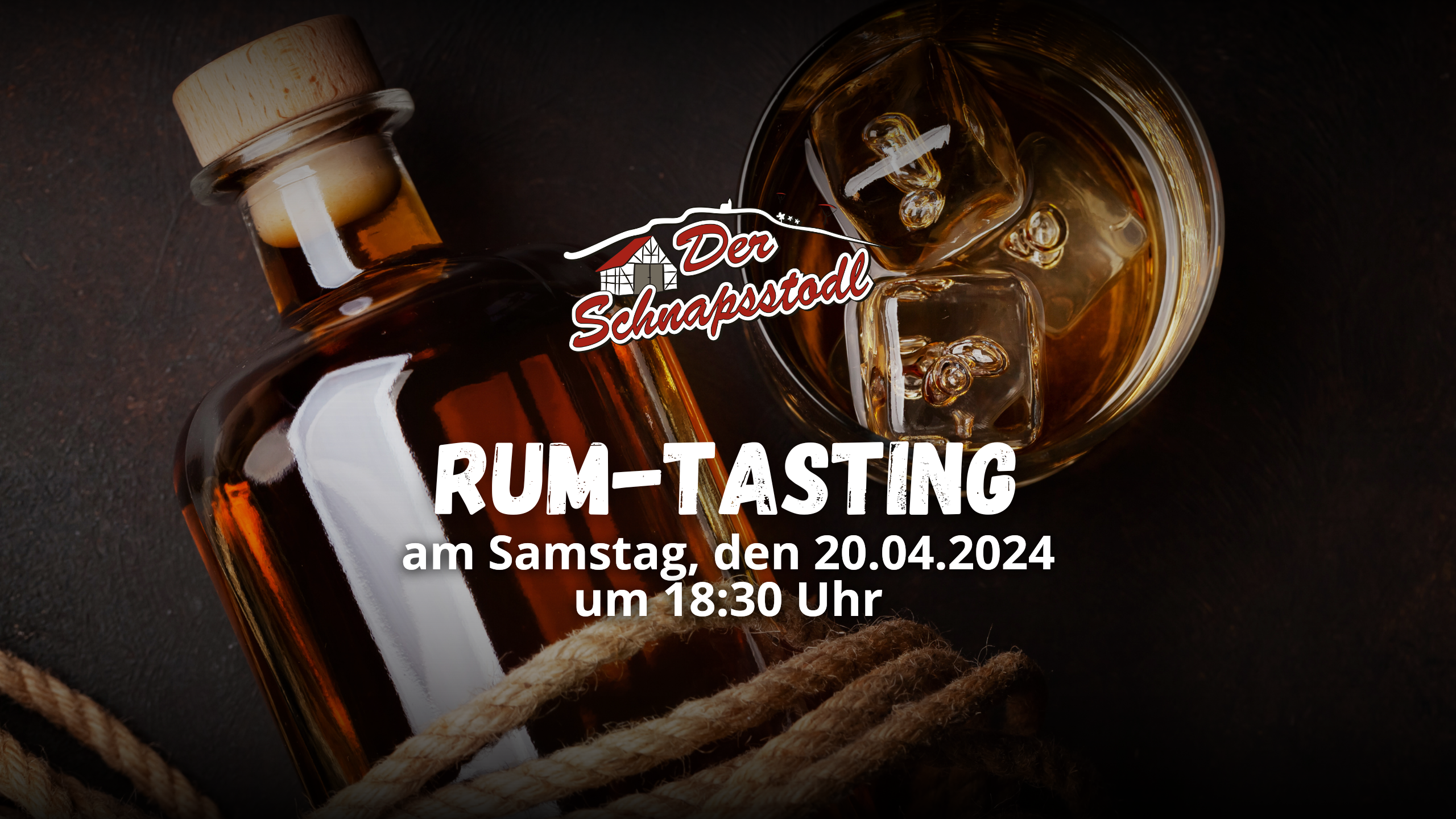 Rum-Tasting im Schnapsstodl am 20.04.2024