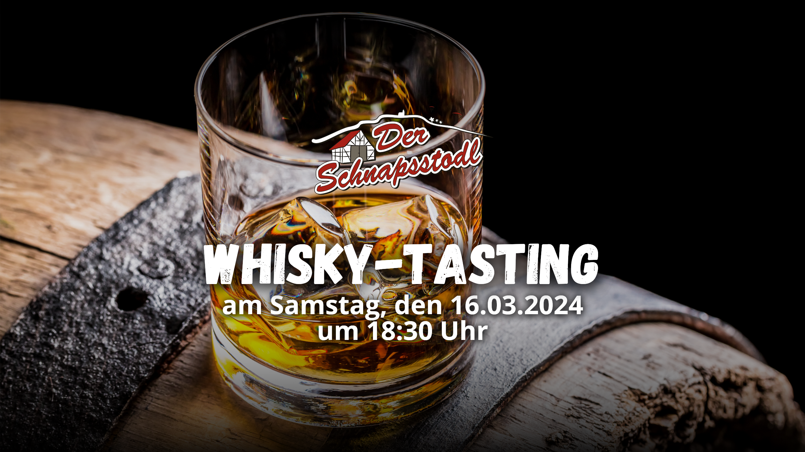 Whisky-Tasting im Schnapsstodl am 16.03.2024